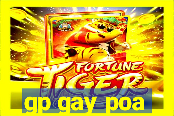 gp gay poa